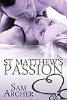 St Matthew's Passion by Sam Archer