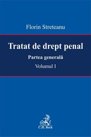 Tratat de drept penal. Partea generală. Vol I
