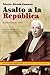 Asalto a la República: Enero-Abril de 1936. Los Diarios robados del Presidente de la II República