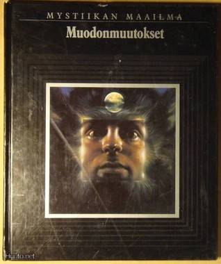 Mystiikan Maailma - Muodonmuutokset (Hardcover)