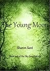 The Young Moon by Sharon Sant
