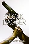 Cloak and Dagger by Nenia Campbell