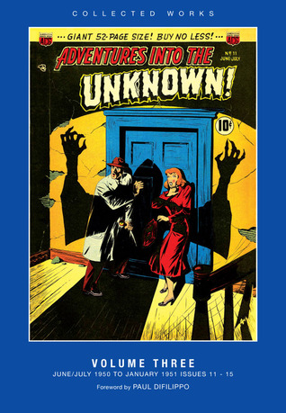 ACG Collected Works: Adventures Into The Unknown, Vol. 3