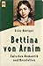 Bettina von Arnim: Zwischen Romantik und Revolution