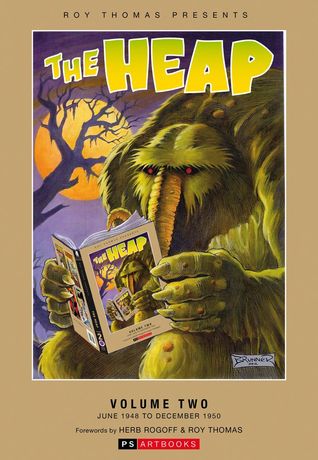 Roy Thomas Presents: The Heap, Vol. 2