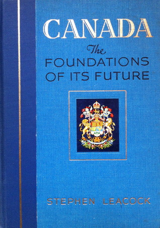 Canada: The Foundations of Its Future (Hardcover)