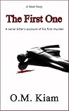 The First One by O.M. Kiam