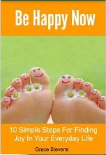 10 Things To Do Today To Be Happy Now (Kindle Edition)