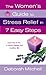 The Women's Guide to Stress Relief in 7 Easy Steps by Deborah Mitchell