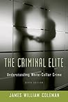 The Criminal Elite: Understanding White-Collar Crime The Criminal Elite: Understanding White-Collar Crime