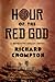 Hour of the Red God by Richard Crompton