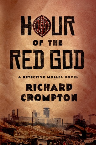 Hour of the Red God (Detective Mollel, #1)