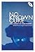 No Known Cure: The Comedy o...