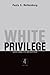 White Privilege by Paula S. Rothenberg