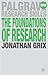 The Foundations of Research (Palgrave Research Skills)
