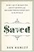 Saved: How I Quit Worrying About Money and Became the Richest Guy in the World