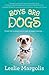 Boys Are Dogs by Leslie Margolis