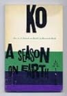 Ko, or A Season o...