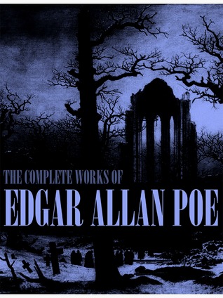 The Complete Works of Edgar Allan Poe