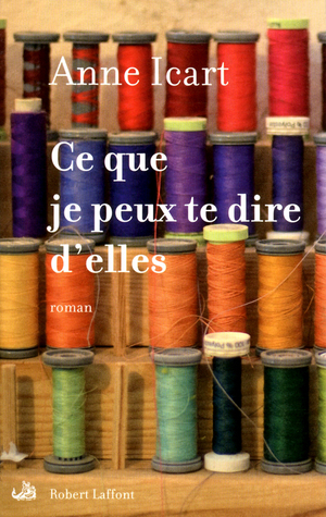 Ce que je peux te dire d'elles (Paperback)
