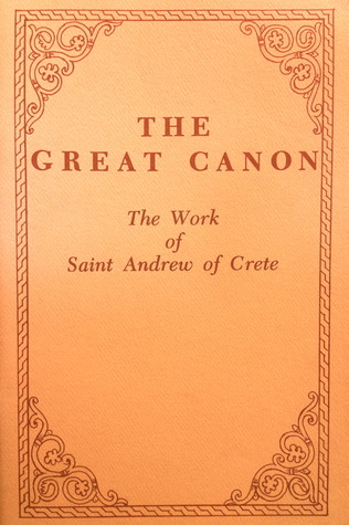 The Great Canon: The Work of St. Andrew of Crete (Paperback)