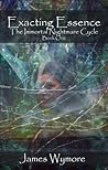 Exacting Essence by James Wymore