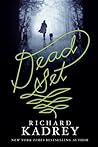 Dead Set by Richard Kadrey Dead Set by Richard Kadrey