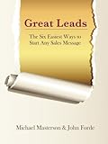 Great Leads: The Six Easiest Ways To Start Any Sales Message