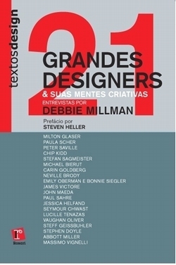 21 Grandes Designers & suas mentes criativas