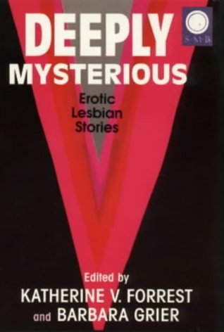 Deeply Mysterious: Erotic Lesbian Stories
