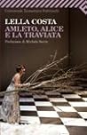 Amleto, Alice e l...
