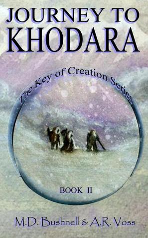 Journey to Khodara (The Key of Creation, #2)