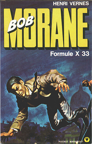 Formule X 33 (Bob Morane #51)