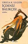 İçdeniz Balıkçısı (Hainish Döngüsü, #6.6) İçdeniz Balıkçısı