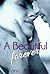A Beautiful Forever (Beautiful #2)