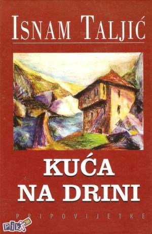 Kuća Na Drini (Hardcover)