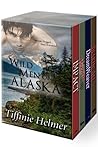 Wild Men of Alaska by Tiffinie Helmer