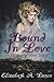 Bound In Love (A Goddess of Love Novel)