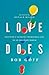 Love Does: Discover a Secre...