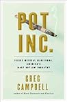 Pot Inc.: Inside Medical Marijuana, America's Most Outlaw Industry