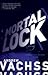 Mortal Lock by Andrew Vachss