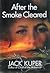 After The Smoke Cleared by Jack Kuper