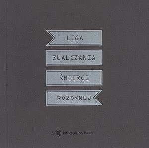 Liga Zwalczania Śmierci Pozornej (Unknown Binding)