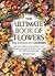 The Ultimate Book of Flowers