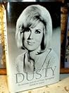 Dusty An Intimate Portrait of Dusty Springfield