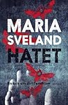 Hatet by Maria Sveland