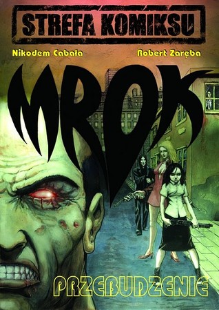 Mrok: Przebudzenie (Strefa Komiksu, #1)