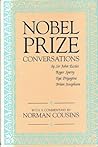Nobel Prize Conversations: With Sir John Eccles, Roger Sperry, Ilya Prigogine, Brian Josephson