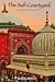 The Sufi Courtyard:  Dargah...