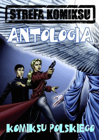 Antologia Komiksu Polskiego (Strefa Komiksu, #3)